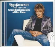 Rod Stewart - Still The Same... Great Rock Classics Of Our Time