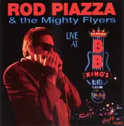 CD - Rod Piazza & The Mighty Flyers - Live At B.B. King's Blues Club, Memphis