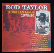 Rod Taylor - Ethiopian Kings 1975-80