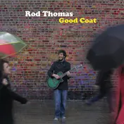 ROD THOMAS - Good Coat / Casual Thing