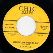 Rod Willis - Somebody's Been Rocking My Baby / Ole Man Mose