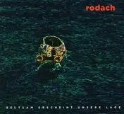 Rodach - Seltsam erscheint unsere Lage