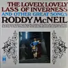 LP - Roddy McNeil - The Lovely, Lovely Lass Of Inverness And Other Great Songs