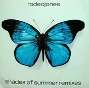 Rodeo Jones - Shades Of Summer Remixes