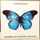 12inch Vinyl Single - Rodeo Jones - Shades Of Summer Remixes