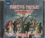 CD - Roderick Elms, Stephen Bell, Royal Philharmonic Orchestra - Festive Frolic - A Celebration Of Christmas