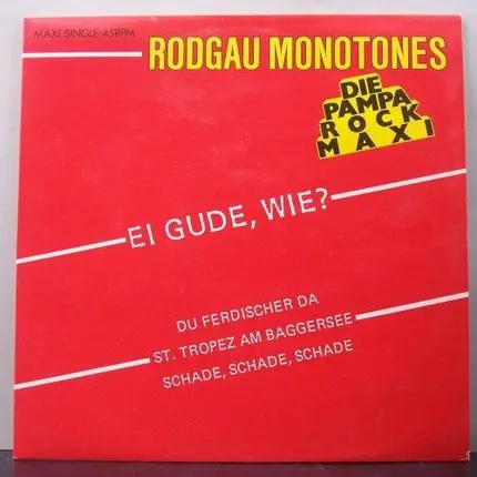 Rodgau Monotones - Ei Gude, Wie? (Die Pampa Rock Maxi)
