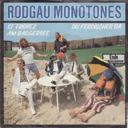 Rodgau Monotones - St.Tropez Am Baggersee / Du Fertischer Da