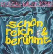 Rodgau Monotones - Schön Reich & Berühmt