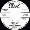 7inch Vinyl Single - Rodge Martin - They Say / I'm Standing By (Till You Break Up With Him)