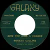 7inch Vinyl Single - Rodger Collins - Give The Kids A Chance / The Biggest Fool