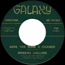 7inch Vinyl Single - Rodger Collins - Give The Kids A Chance / The Biggest Fool