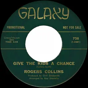 Rodger Collins - Give The Kids A Chance / The Biggest Fool