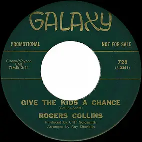 Rodger Collins - Give The Kids A Chance / The Biggest Fool