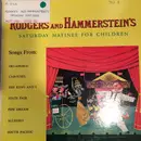LP - Rodgers & Hammerstein - Rogers And Hammerstein's Saturday Matinee For Children