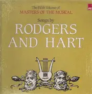 Rodgers & Hart - The Fifth Volume of Masters of The Musical, Songs by..