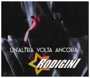 CD - Rodigini - Un'altra volta ancora - Digipak