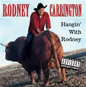 Rodney Carrington - Hangin' with Rodney
