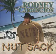 CD - Rodney Carrington - Nut Sack