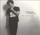 Rodney Crowell - The Outsider