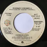 Rodney Crowell - Victim Or A Fool