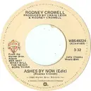 7inch Vinyl Single - Rodney Crowell - Ashes By Now / Blues In The Daytime