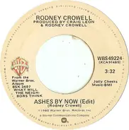 Rodney Crowell - Ashes By Now