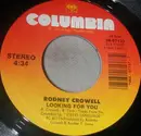 7inch Vinyl Single - Rodney Crowell - Looking For You