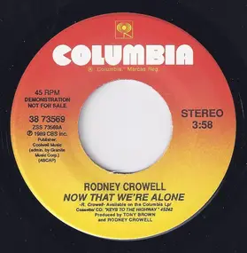 Rodney Crowell - Now That We're Alone