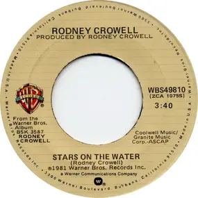 Rodney Crowell - Stars On The Water