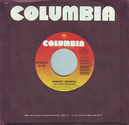 Rodney Crowell - After All This Time / Oh King Richard