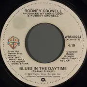 7inch Vinyl Single - Rodney Crowell - Ashes By Now / Blues In The Daytime