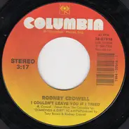 Rodney Crowell - I Couldn't Leave You If I Tried