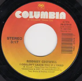 Rodney Crowell - I Couldn't Leave You If I Tried