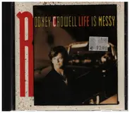 Rodney Crowell - Life Is Messy