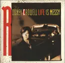 CD - Rodney Crowell - Life Is Messy
