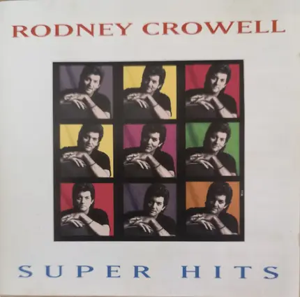 Rodney Crowell - Super Hits