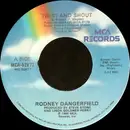 7inch Vinyl Single - Rodney Dangerfield - Twist And Shout