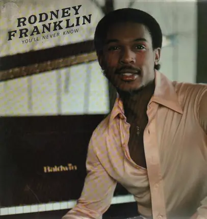 Rodney Franklin - You'll Never Know