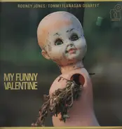 Rodney Jones / Tommy Flanagan Quartet - My Funny Valentine