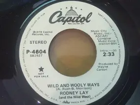 Rodney Lay - Wild And Wooly Ways