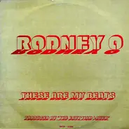 Rodney O - These Are My Beats