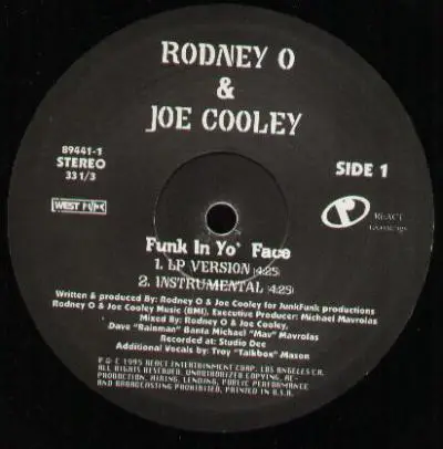 Rodney O & Joe Cooley / Insane Poetry - Funk In Yo' Face / You Better Ask Somebody