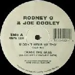 Rodney O & Joe Cooley - U Don't Hear Me Tho' / Chase The Bass