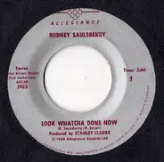 Rodney Saulsberry - Look Whatcha Done Now