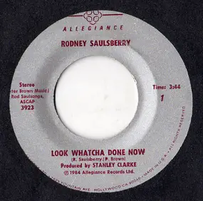 rodney saulsberry - Look Whatcha Done Now