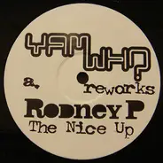 Rodney P - The Nice Up (Yam Who Reworks)