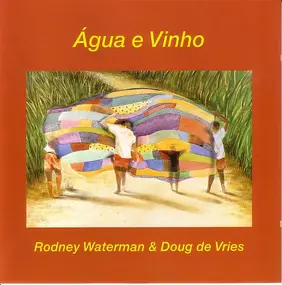 Doug de Vries - Água E Vinho