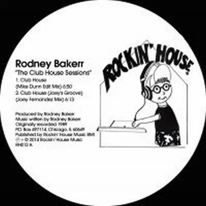 Rodney Bakerr - The Club House Sessions (mike Dunn Rmx)