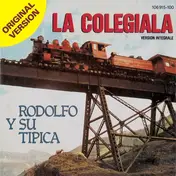 Rodolfo Y Su Tipica - La Colegiala (Version Integrale)
